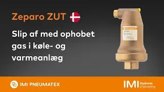 Zeparo ZUT - Slip af med ophobet gas i vandsystemer