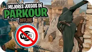 LOS 10 MEJORES JUEGOS DE PARKOUR PARA ANDROID 2020 SIN INTERNET