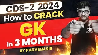 CDS 2 2024 100 Days GK Strategy I Score 40+ Marks