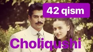 42 Choliqushi uzbek tilida HD 42 qism (turk seriali)