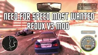 Need for Speed Most Wanted - Redux V3 mod (2025) /fHDgaming/