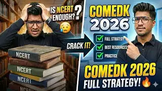 COMEDK 2026 | How to Study for COMEDK 2026 Full Strategy🔥 | Is NCERT is enough?