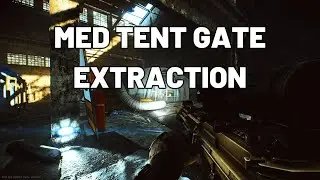 Med Tent Gate Extraction Guide - Factory - Escape from Tarkov 