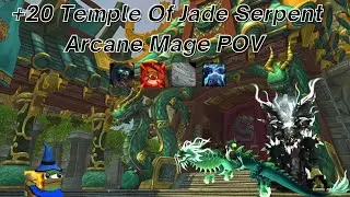 +20 Temple Of Jade Serpent - 71K overall - Arcane Mage POV