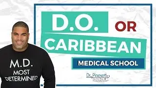 DO or Caribbean Medical School