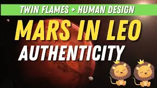 Twin Flames - Mars in Leo - Write a New Story