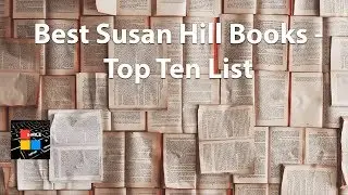 Best Susan Hill Books - Top Ten List