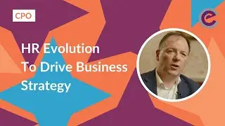 HR Evolution to Drive Business Strategy
