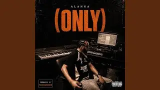 Only