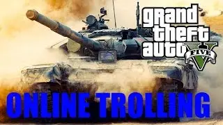 GTA V (ONLINE TROLLING)