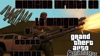 como tener munición infinita en la Minigun y otras armas SIN TRUCOS | GTA San Andreas