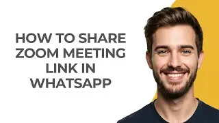 How To Share Zoom Meeting Link In WhatsApp - GUIDE!