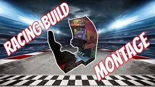Racing Build Montage