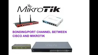How to  configure Port Channel/Bonding/LACP between Mikrotik Router and Cisco SF/SG/Catalyst Switch?