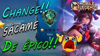 Saliendo de Épico con Change, pero el destino me la pone dificil - Mobile Legends