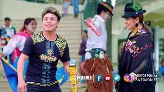 SISA TOAQUIZA FT  MARKITOS PULLAY - TRAICIONERO CARNAVAL