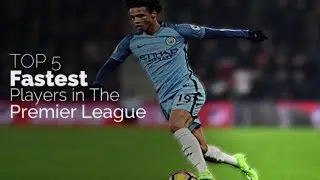 Top 5 Fastest Players in The Premier League