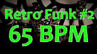 65 BPM - Retro Funk #2 - 4/4 Drum Beat - Drum Track - Funk Drum beat
