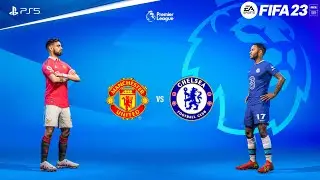 FIFA 23 - Man United vs Chelsea at Old Trafford | Premier League Full Match | PS5™ Gameplay [4K60]