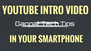 Make Youtube intro video|smartphone|vlogit