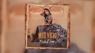 BellaDona - Meu Vício