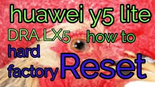 how to hard reset / factory reset  / huawei y5 lite / DRA LX5