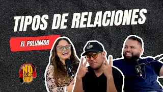 #NoEsUnShow EP #32 TIPOS de RELACIONES (Poliamor 💞💕) Feat. @flowmakiaTV