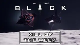 Using Expensive Space Craft for Jousting - Ass Kicker of the Week | In the Black Gameplay