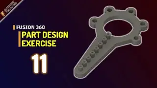 Exercise 11 Fusion 360 Basic Part Design Tutorial For Beginner