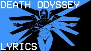 DEATH ODYSSEY WITH LYRICS (ULTRAKILL)