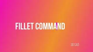 3D Autocad | fillet command | chamfer command | hindi mai.