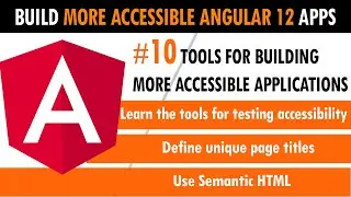 How to make Accessible Angular 12 Apps, Tools for building more accessible app, Unique Page Titles
