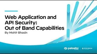 Web Application and API Security (WAAS): Out of Band Capabilities Demo