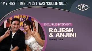 Rajesh Kumar | Anjini Dhawan | Binny and Family | Interview