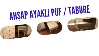 Ahşap İskeletli Puf Tabure Yapımı