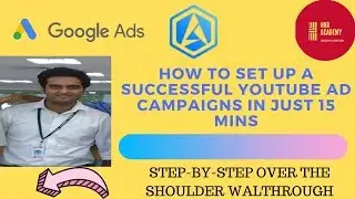 YouTube Ads Complete Tutorial - A Step By Step Walkthrough