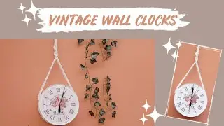 DIY Vintage Wall Clocks - Jam Dinding/Gantung Vintage✨ #JamVintage #JamGantung #jamGantungVintage