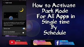 How to Activate Dark Mode By Schedule with All Apps once || Dark Mode By Schedule || Dark Mode ||