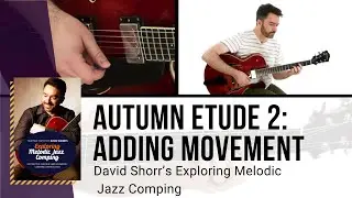 🎸 David Shorr Guitar Lessons - Autumn Etude 2: Adding Movement - Performance - TrueFire
