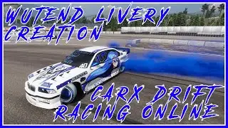 WUTEDN Livery Creation | CarX Drift Racing Online
