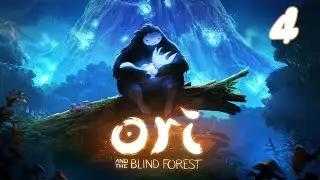 Ori and the Blind Forest - 4 (запись стрима)