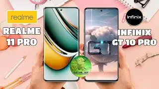 Infinix GT 10 Pro Vs Realme 11 Pro