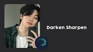 Tutorial membuat darken sharpen aesthetic di am ||Alight Motion