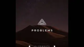 Problems (Official Audio)