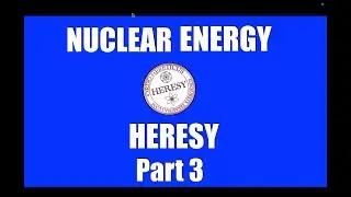 Nuclear Heresy part 3: Canadian Enrichment