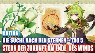 Genshin Impact ~ Aktion ~ Die Suche nach den Sternen ~ Stern der Zukunft am Ende  des Winds ~ Tag 5
