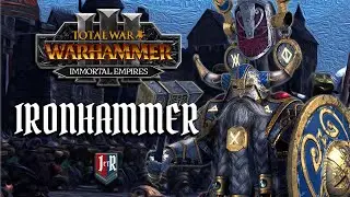 IRONHAMMER -  Total War: Warhammer 3 Immortal Empires - Belegar Ironhammer Dwarf Campaign - Ep 1