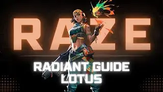Radiant Advanced Guide to Raze on Lotus