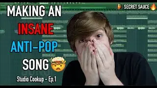 Making A CRAZY Anti-Pop Song In FL STUDIO (Studio Cookup Ep.1)
