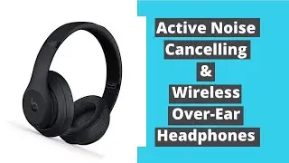 Beats Studio 3 Headphones || Beats Studio 3 Wireless and Noise-Canceling Headphones